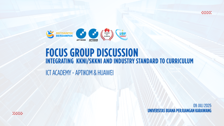 FIK UBP Karawang Jadi Host FGD Nasional APTIKOM: “Integrating KKNI/SKKNI and Industry Standard To Curriculum”
